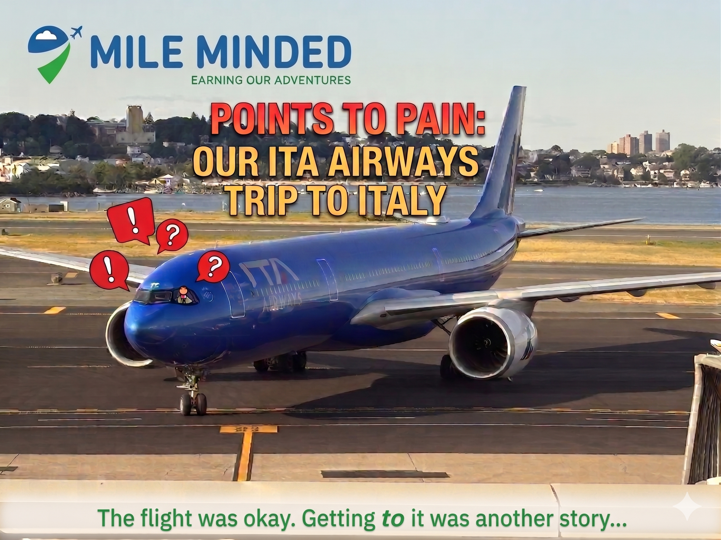 Picture of airplane with ITA airways logo on it. The Mile Minded logo is in the top left corner. Centered on the page it says Points to Pain: Our ITA Airways trip to Italy.